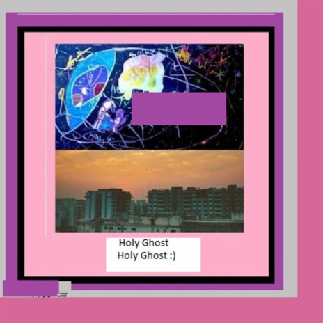 Holy Ghost :) | Boomplay Music