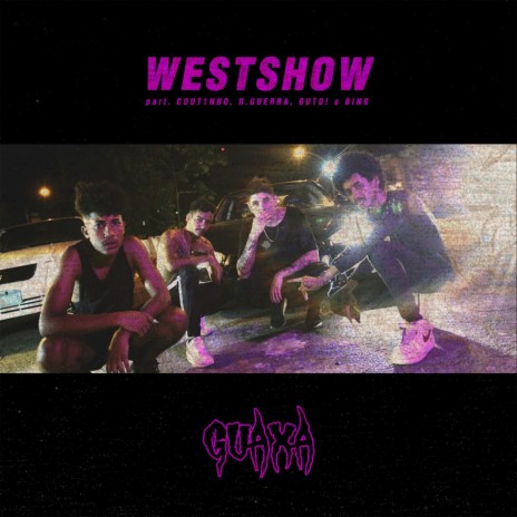 Westshow ft. R. Guerra, Cout1nho, Bing & Guto!