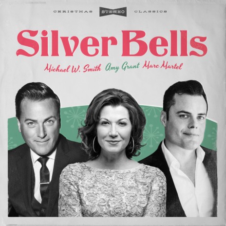 Silver Bells ft. Amy Grant & Michael W. Smith | Boomplay Music