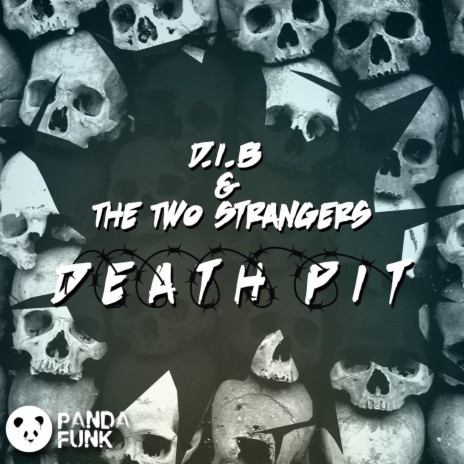 Death Pit ft. The Two Strangers | Boomplay Music