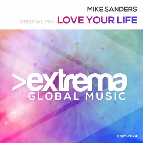 Love Your Life (Original Mix)