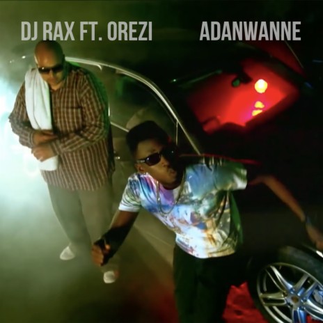 Adanwanne ft. Orezi