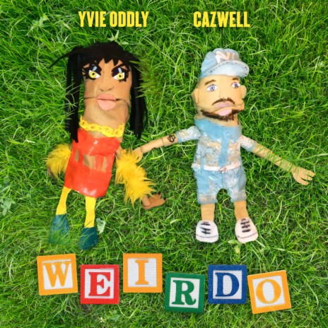 Weirdo ft. Yvie Oddly & Craig C. | Boomplay Music