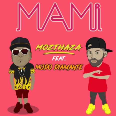 Mami ft. Mozthaza | Boomplay Music