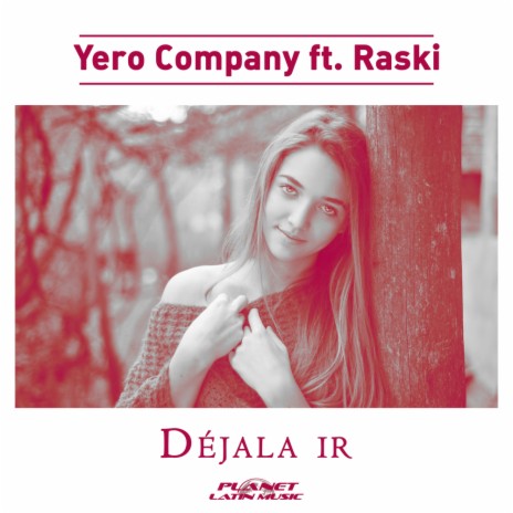 Dejala Ir (Original Mix) ft. Raski | Boomplay Music