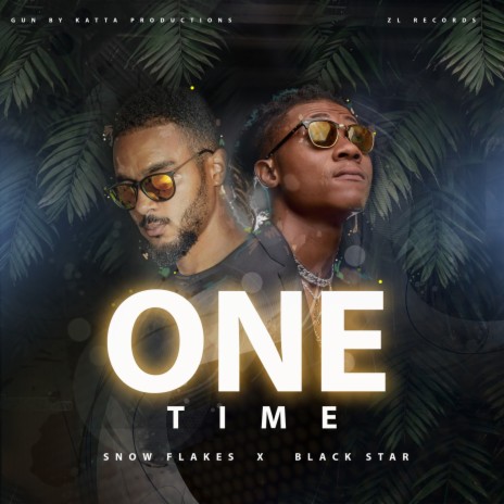 One Time ft. Black Star | Boomplay Music