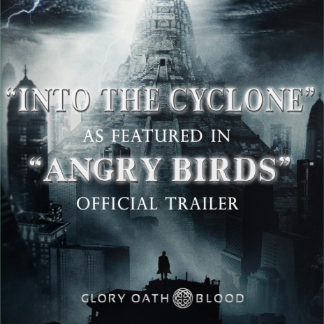 Into the Cyclone (As Featured in "Angry Birds" Official Trailer)