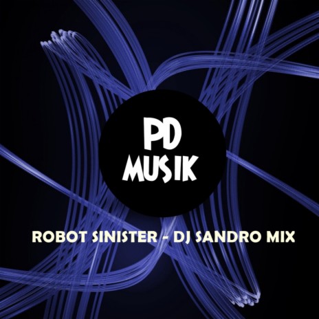 Robot Sinister (Original Mix)