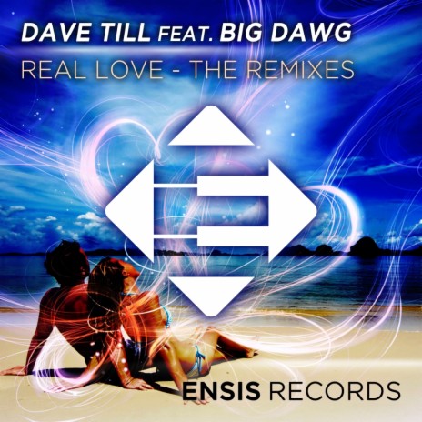 Real Love (Ashton Love Remix) ft. Big Dawg
