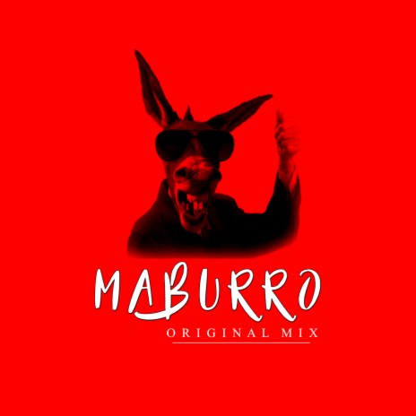 Maburro Original Mix | Boomplay Music