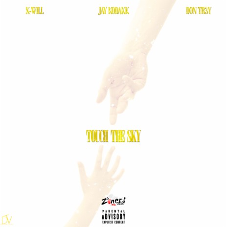 Touch The Sky (Remix) ft. Jay KodaKK & Don Tr3y