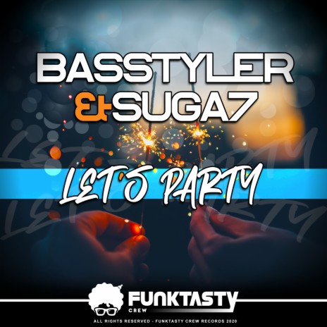 Let's Party ft. Suga7 | Boomplay Music
