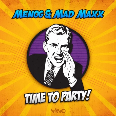 Time To Party (Original Mix) ft. Mad Maxx | Boomplay Music