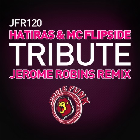 Tribute (Jerome Robins Vent Event Remix) ft. MC Flipside