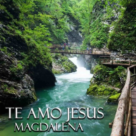 Te Amo Jesus | Boomplay Music