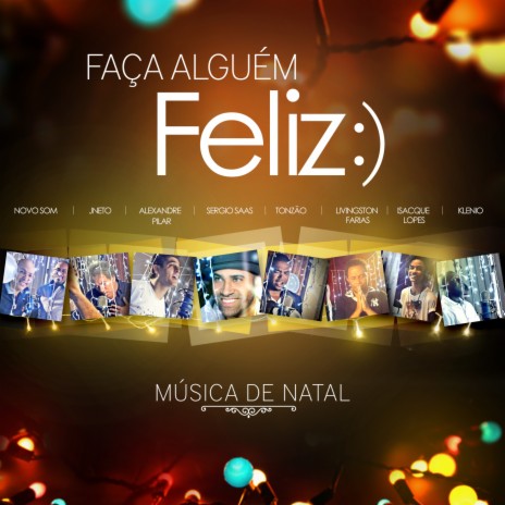 Faça Alguém Feliz ft. J Neto, Serio Saas, Tonzão & Livingston Farias | Boomplay Music