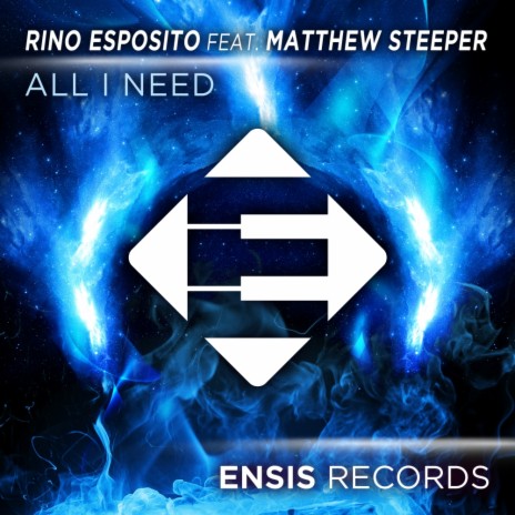 All I Need (Radio Edit) ft. Matthew Steeper