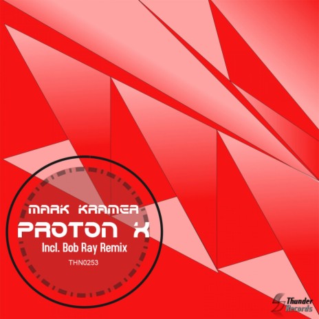 Proton X (Bob Ray Remix)