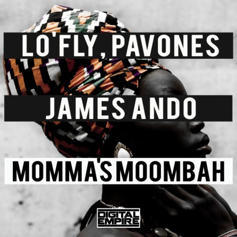 Momma's Moombah (Original Mix) ft. PAVONES & James Ando