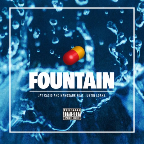 Fountain ft. Nanosaur & Justin Loans | Boomplay Music