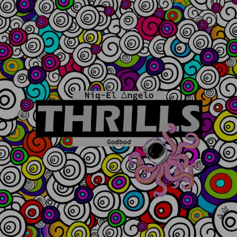 Thrills ft. Godbod | Boomplay Music