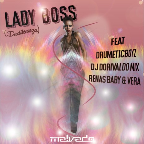 Lady Boss (Dadikanza) (Vocal) ft. Renas Baby & Vera | Boomplay Music