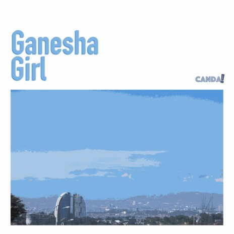 Ganesha Girl | Boomplay Music