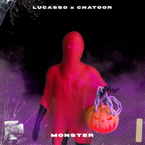 Monster ft. CHATOOR | Boomplay Music