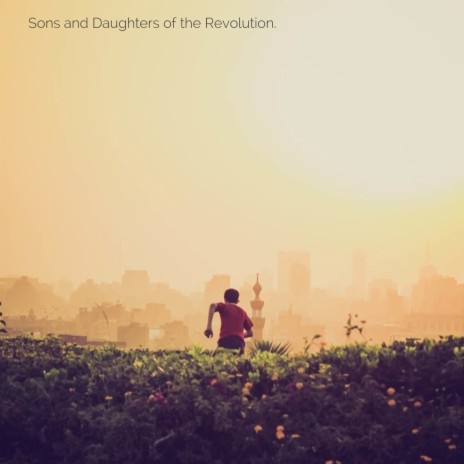 Sons and Daughters of the Revolution | Boomplay Music