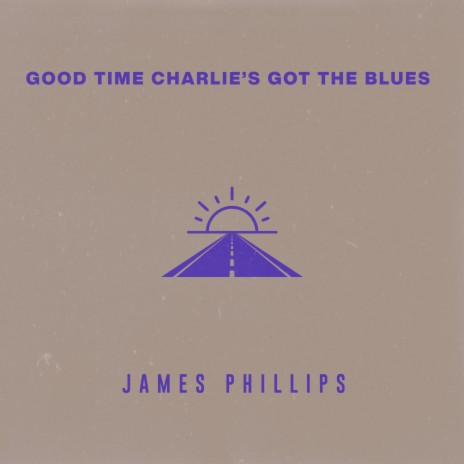 Good Time Charlie's Got the Blues | Boomplay Music