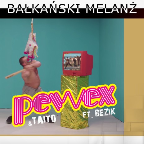 Bałkański melanż ft. Taito & Bezik | Boomplay Music