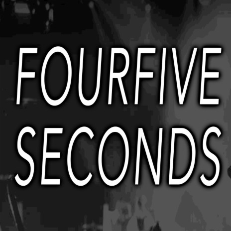 FourFiveSeconds (Piano Version)