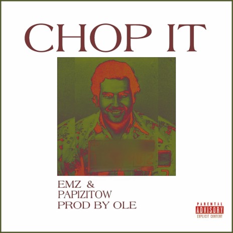 Chop It ft. Papizitow | Boomplay Music