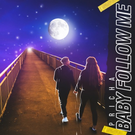 Baby Follow Me | Boomplay Music