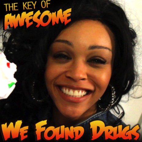 We Found Drugs (Parody of Rihanna's "We Found Love") | Boomplay Music