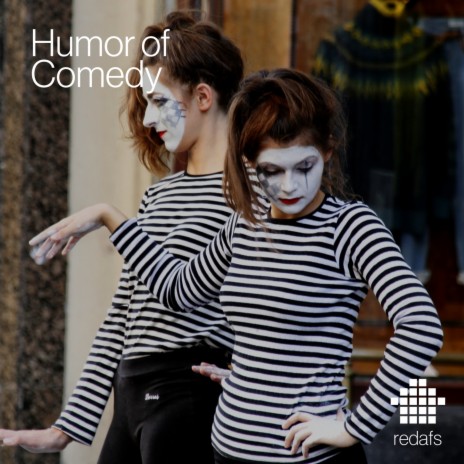Humor of Comedy | Boomplay Music