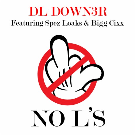 No L's ft. Spez Loaks & Bigg Cixx