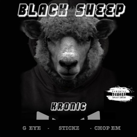 Blacksheep ft. Stickz, Chop em Down & G Eye | Boomplay Music