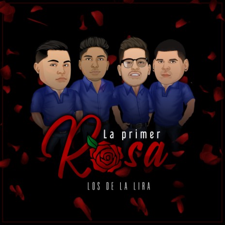 La Primer Rosa | Boomplay Music