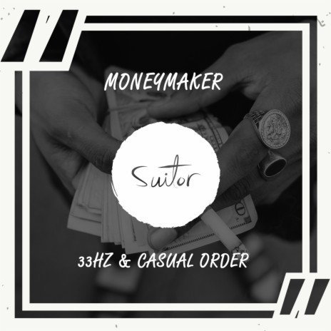Moneymaker ft. Casual Order | Boomplay Music