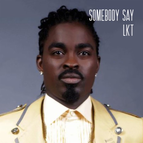 Somebody Say