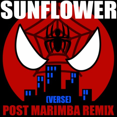 Sunflower (Verse) Post Marimba Remix | Boomplay Music