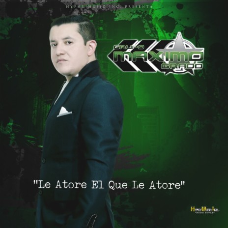 Le Atore El Que Le Atore ft. Cristian Felix | Boomplay Music