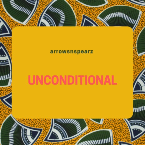 Unconditional | Boomplay Music