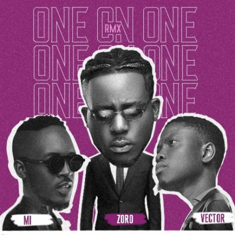 One On One (Remix) ft. MI & Vector