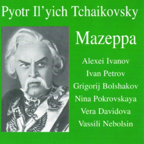 The Battle of Poltava (sung in russian) (Mazeppa) ft. Vera Davidova, F. Godovkin, Grigorij Bolshakov, Tihon Cherniakov, Vsevolod Tyutynnik, Ivan Petrov & Alexei Ivanov | Boomplay Music