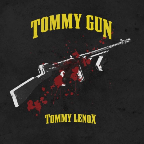 Tommy Gun | Boomplay Music