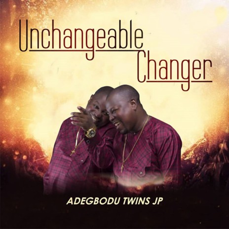 Unchangeable Changer | Boomplay Music