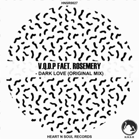 Dark Love ft. Rosemery | Boomplay Music