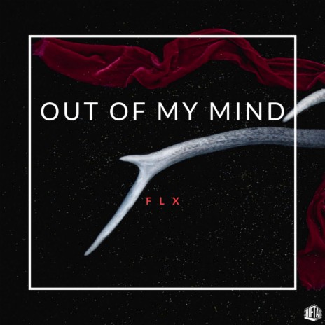 Out Of My Mind | Boomplay Music